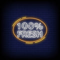 100% Fresh Neon Sign | Wall Art