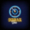 Break Time Neon Sign Perfect For Your Office
