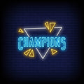 Champions Neon Text Sign
