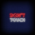 Don't Touch Neon Sign
