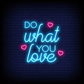 Do What You Love Neon Sign