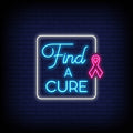 Find A Cure Neon Sign