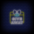 Give Away Neon Sign
