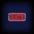 Hate Neon Sign