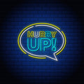 Hurry Up Neon Sign