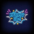 Hurry Up Neon Sign