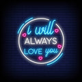 I Will Always Love You Neon Sign