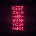 Keep Calm And Wash Your Hands Neon Sign