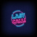 Last Call Neon Sign