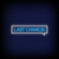 Last Chance Neon Sign