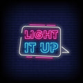 Light It Up Neon Sign - Pink Neon Sign