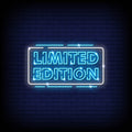 Limited Edition Neon Sign