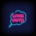 Look Out Neon Sign - Pink Neon Sign