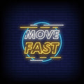 Move Fast Neon Sign