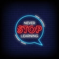 Never Stop Learning Neon Sign
