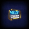 Next Week Neon Sign Perfect For Business Environment