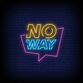 No Way Neon Sign