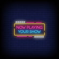 Now Playing Your Show Neon Sign - Neon Pink Aesthetic