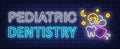 Pediatric Dentistry Neon