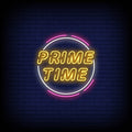 Prime Time Neon Sign