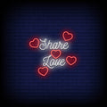 Share Love Neon Sign