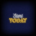 Start Today Neon Sign