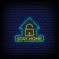 Stay Home Neon Text Sign