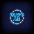 That's All Neon Sign