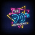 The 90's Retro Style Neon Sign