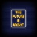 The Future Is Bright Neon Sign