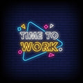 Time To Work Neon Sign Perfect For Office