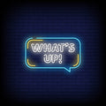 What's Up Neon Sign