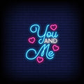 You And Me Neon Sign