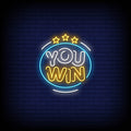 You Win Neon Sign