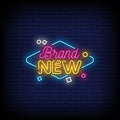 Brand New Neon Sign