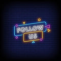 Follow Us Neon Sign