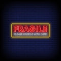 Fragile Neon Sign Perfect For Business Environment