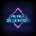 The Next Generation Neon Sign