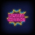 Limited Chance Neon Sign - Pink Neon Sign