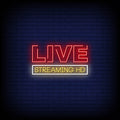 Live Streaming Neon Sign