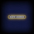 Now Order Neon Sign