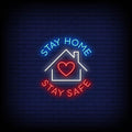 Stay Home Stay Safe Neon Sign