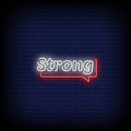 Strong Neon Sign