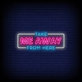 Take Me Away From Here Neon Sign - Neon Pink Aesthetic