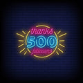 Thanks 500 Followers Neon Sign