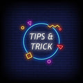 Tips And Tricks Neon Sign