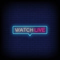 Watch Live Neon Sign